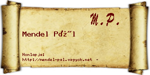 Mendel Pál névjegykártya